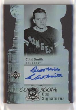 2006-07 Upper Deck The Cup - Stanley Cup Signatures #CS-CS - Clint Smith /25