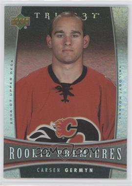 2006-07 Upper Deck Trilogy - [Base] #106 - Carsen Germyn /999