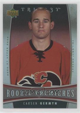 2006-07 Upper Deck Trilogy - [Base] #106 - Carsen Germyn /999