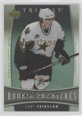 2006-07 Upper Deck Trilogy - [Base] #111 - Loui Eriksson /999