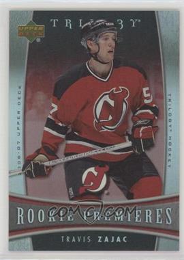 2006-07 Upper Deck Trilogy - [Base] #128 - Travis Zajac /999