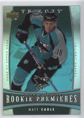 2006-07 Upper Deck Trilogy - [Base] #150 - Matt Carle /999