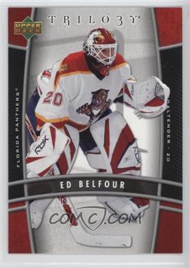 2006-07 Upper Deck Trilogy - [Base] #45 - Ed Belfour