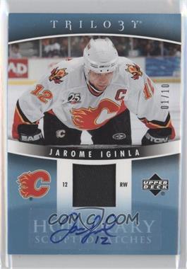 2006-07 Upper Deck Trilogy - Honorary Scripted - Patches #HSP-JI - Jarome Iginla /10