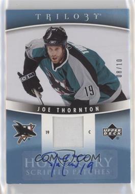 2006-07 Upper Deck Trilogy - Honorary Scripted - Patches #HSP-JT - Joe Thornton /10