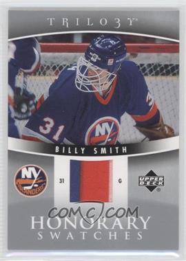 2006-07 Upper Deck Trilogy - Honorary Swatches #HS-SM - Billy Smith