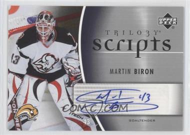 2006-07 Upper Deck Trilogy - Scripts #TS-MB - Martin Biron