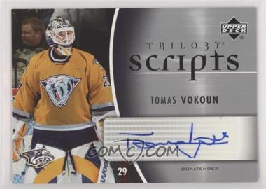 2006-07 Upper Deck Trilogy - Scripts #TS-TV - Tomas Vokoun