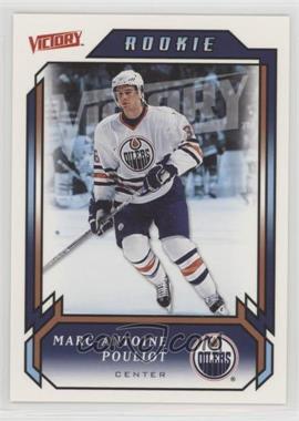 2006-07 Victory - [Base] #217 - Marc-Antoine Pouliot