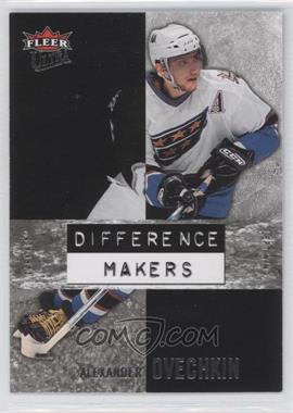 2007-08 Fleer Ultra - Difference Makers #DM11 - Alex Ovechkin