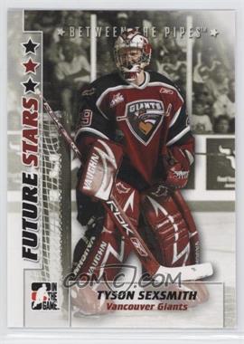 2007-08 In the Game Between the Pipes - [Base] #60 - Tyson Sexsmith