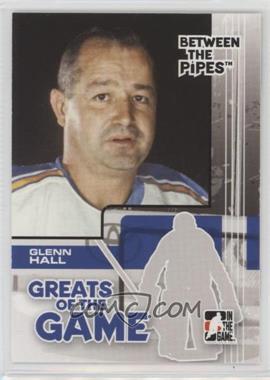 2007-08 In the Game Between the Pipes - [Base] #78 - Glenn Hall