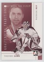 Trevor Cann, Patrick Roy