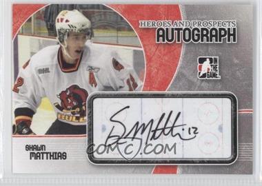 2007-08 In the Game Heroes and Prospects - Autographs #A-SM - Shawn Matthias