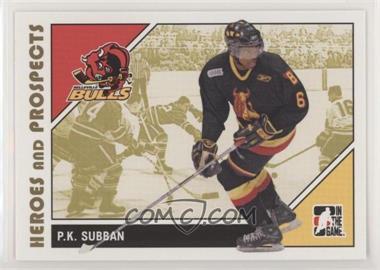 2007-08 In the Game Heroes and Prospects - [Base] #77 - P.K. Subban