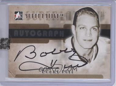 2007-08 In the Game Superlative - Autograph - Silver #A-BOH - Bobby Hull /50