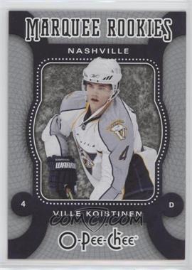 2007-08 O-Pee-Chee - [Base] #564 - Marquee Rookies - Ville Koistinen