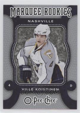 2007-08 O-Pee-Chee - [Base] #564 - Marquee Rookies - Ville Koistinen