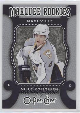 2007-08 O-Pee-Chee - [Base] #564 - Marquee Rookies - Ville Koistinen