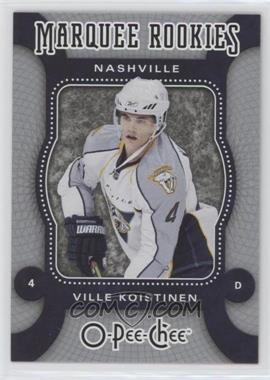 2007-08 O-Pee-Chee - [Base] #564 - Marquee Rookies - Ville Koistinen