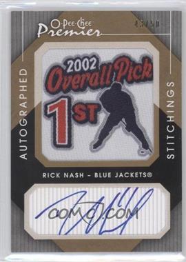 2007-08 O-Pee-Chee Premier - Stitchings - Autographed #APS-RN - Rick Nash /50