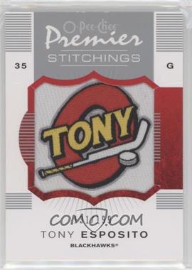 2007-08 O-Pee-Chee Premier - Stitchings #PS-TE - Tony Esposito /199
