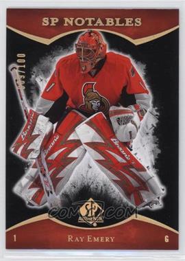 2007-08 SP Authentic - [Base] - Limited #123 - SP Notables - Ray Emery /100