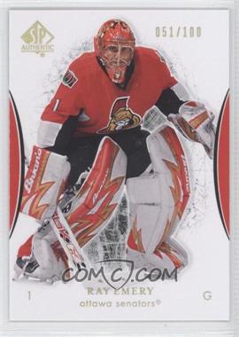 2007-08 SP Authentic - [Base] - Limited #39 - Ray Emery /100