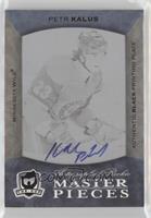 Autographed Future Watch - Petr Kalus #/1