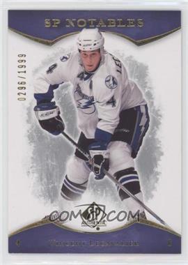 2007-08 SP Authentic - [Base] #107 - SP Notables - Vincent Lecavalier /1999