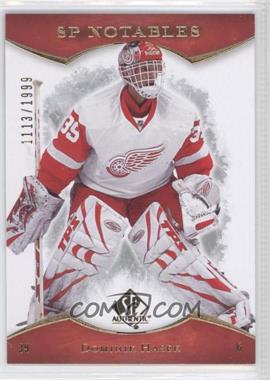 2007-08 SP Authentic - [Base] #140 - SP Notables - Dominik Hasek /1999