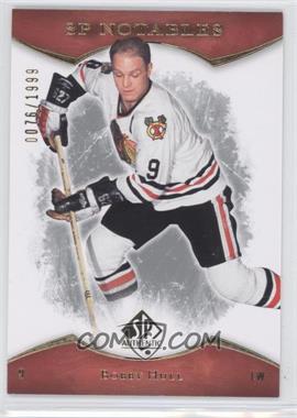 2007-08 SP Authentic - [Base] #147 - SP Notables - Bobby Hull /1999