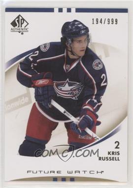 2007-08 SP Authentic - [Base] #165 - Future Watch - Kris Russell /999