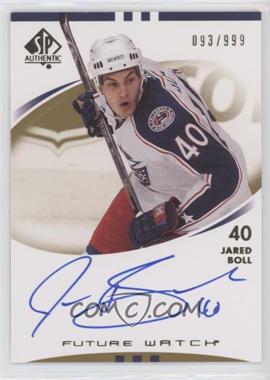 2007-08 SP Authentic - [Base] #208 - Autographed Future Watch - Jared Boll /999