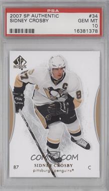 2007-08 SP Authentic - [Base] #34 - Sidney Crosby [PSA 10 GEM MT]