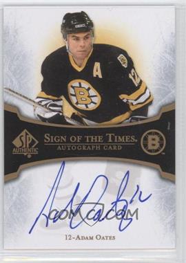 2007-08 SP Authentic - Sign of the Times #ST-AO - Adam Oates