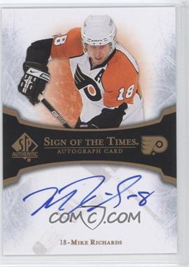 2007-08 SP Authentic - Sign of the Times #ST-RI - Mike Richards