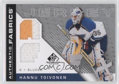 2007-08 SP Game Used Edition - Authentic Fabrics #AF-HT - Hannu Toivonen