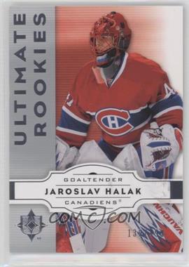 2007-08 Ultimate Collection - [Base] #63 - Ultimate Rookies - Jaroslav Halak /499