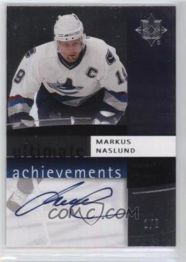 2007-08 Ultimate Collection - Ultimate Achievements #UA-MN - Markus Naslund /8