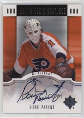 2007-08 Ultimate Collection - Ultimate Signatures #US-BP - Bernie Parent