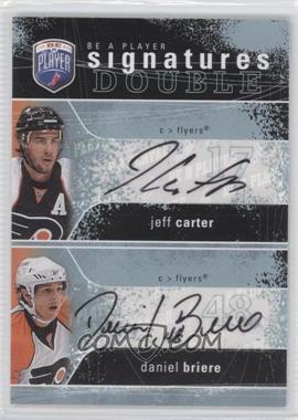 2007-08 Upper Deck Be a Player - Signatures Double #2S-CB - Jeff Carter, Daniel Briere