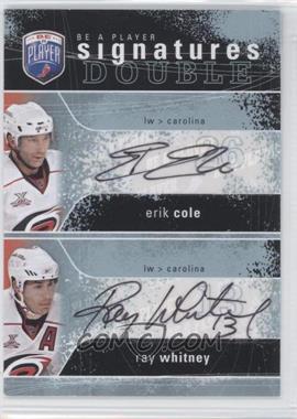 2007-08 Upper Deck Be a Player - Signatures Double #2S-CW - Erik Cole, Ray Whitney
