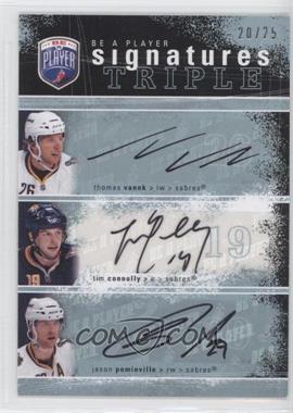 2007-08 Upper Deck Be a Player - Signatures Triple #3S-CPV - Thomas Vanek, Tim Connolly, Jason Pominville /25