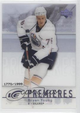 2007-08 Upper Deck Ice - [Base] #131 - Level 1 - Ice Premieres - Bryan Young /1999