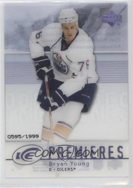 2007-08 Upper Deck Ice - [Base] #131 - Level 1 - Ice Premieres - Bryan Young /1999