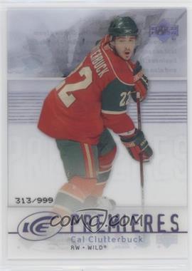 2007-08 Upper Deck Ice - [Base] #183 - Level 2 - Ice Premieres - Cal Clutterbuck /999