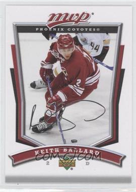 2007-08 Upper Deck MVP - [Base] #85 - Keith Ballard