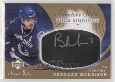2007-08 Upper Deck Sweet Shot - Signature Shots/Saves Puck Signings #SSP-BM - Brendan Morrison