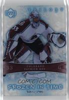 Frozen in Time - Patrick Roy #/799